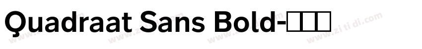 Quadraat Sans Bold字体转换